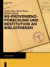 Cover NS-Provenienzforschung und Restitution an Bibliotheken