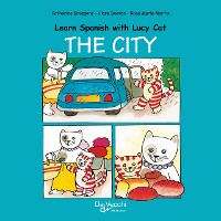 Cover Learn Spanish with Lucy Cat - The city