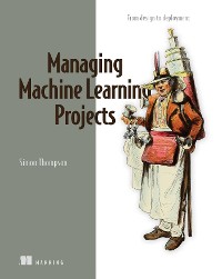 Cover Managing Machine Learning Projects