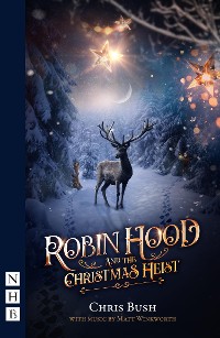 Cover Robin Hood and the Christmas Heist (NHB Modern Plays)