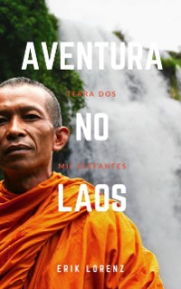 Cover Aventura no Laos - Terra dos Mil Elefantes