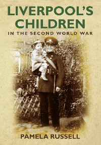 Cover Liverpool's Children in the Second World War