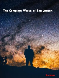 Cover The Complete Works of Ben Jonson