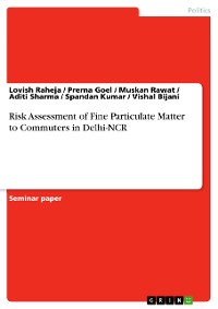 Cover Risk Assessment of Fine Particulate Matter to Commuters in Delhi-NCR