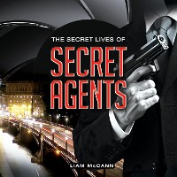 Cover The Secret Lives of Secret Agents