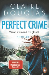 Cover Perfect Crime - Wenn niemand dir glaubt