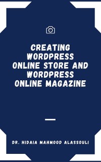 Cover Creating Wordpress Online Store and Wordpress Online Magazine