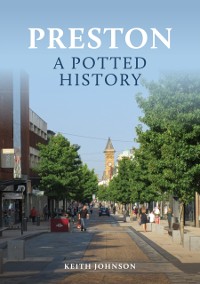 Cover Preston: A Potted History