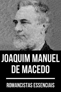 Cover Romancistas Essenciais - Joaquim Manuel de Macedo