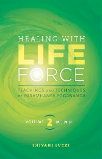 Cover Healing with Life Force, Volume 2—Mind