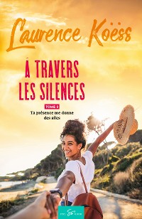 Cover À travers les silences - Tome 3