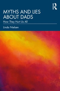 Cover Myths and Lies about Dads