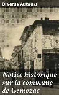 Cover Notice historique sur la commune de Gemozac