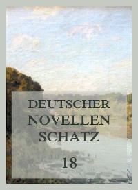 Cover Deutscher Novellenschatz 18