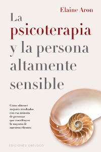 Cover La psicoterapia y la persona altamente sensible