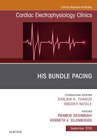 Cover His Bundle Pacing, An Issue of Cardiac Electrophysiology Clinics
