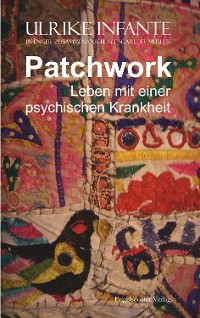 Cover Patchwork – Leben mit einer psychischen Krankheit