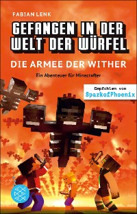 Cover Gefangen in der Welt der Würfel. Die Armee der Wither. Ein Abenteuer für Minecrafter