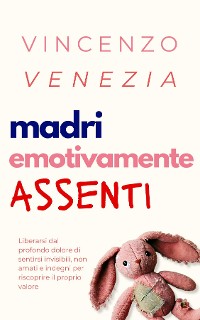 Cover Madri Emotivamente Assenti