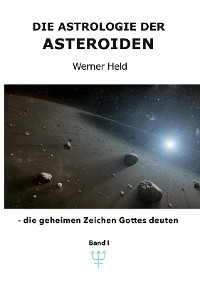 Cover Die Astrologie der Asteroiden Band 1