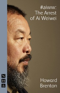 Cover #aiww: The Arrest of Ai Weiwei