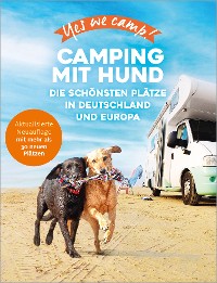 Cover Yes we camp! Camping mit Hund