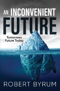 Cover An Inconvenient Future