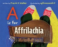Cover A Is for Affrilachia