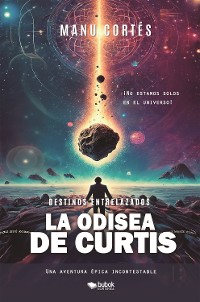 Cover Destinos entrelazados: la odisea de Curtis