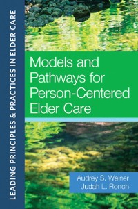 Cover Models and Pathways for Person-Centered Elder Care