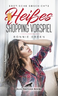 Cover Heißes Shopping Vorspiel | Erotische Geschichte