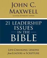 Cover 21 Leadership Issues in the Bible