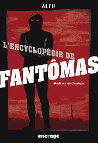 Cover L'Encyclopédie de Fantômas