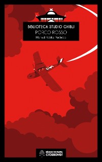 Cover Biblioteca Studio Ghibli: Porco Rosso