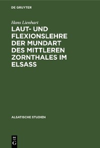 Cover Laut- und Flexionslehre der Mundart des mittleren Zornthales im Elsass