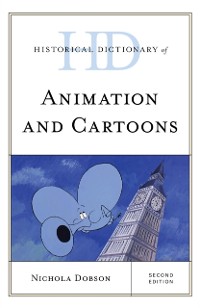 Cover Historical Dictionary of Animation and Cartoons