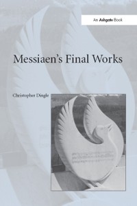 Cover Messiaen''s Final Works