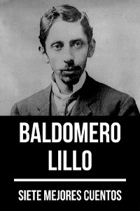 Cover 7 mejores cuentos de Baldomero Lillo