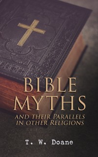 Cover Bible Myths and their Parallels in other Religions