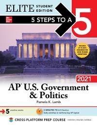 Cover 5 Steps to a 5: AP U.S. Government & Politics 2021 Elite Student Edition