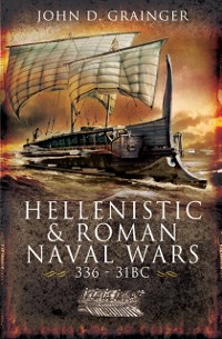 Cover Hellenistic & Roman Naval Wars, 336-31 BC