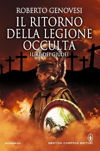 Cover Il ritorno della Legione Occulta. Il re dei Giudei