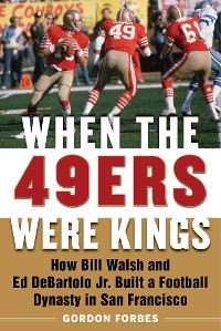 Cover When the 49ers Were Kings