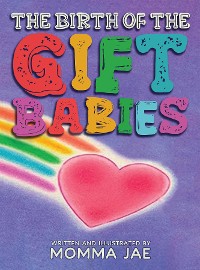 Cover The Birth of the Gift Babies