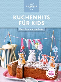 Cover Meine Lieblingsrezepte: Kuchenhits für Kids