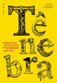 Cover Tênebra: narrativas brasileiras de horror [1839-1899]