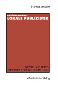 Cover Einführung in die lokale Publizistik