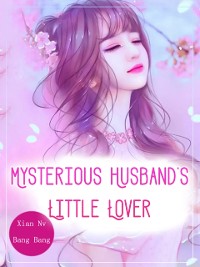 Cover Mysterious Husband's Little Lover