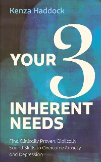 Cover Your Three Inherent Needs