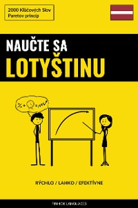 Cover Naučte sa Lotyštinu - Rýchlo / Ľahko / Efektívne